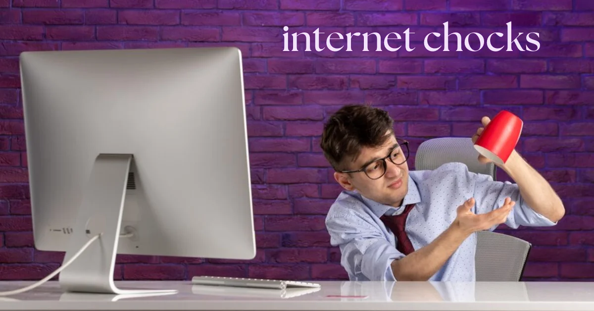 Internet Chocks